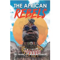 The African Rebels - The African Rebels - jetzt bei oelder-buchhandlung.de kaufen