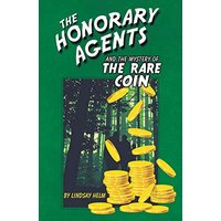 The Honorary Agents and the Mystery of the Rare Coin - The Honorary Agents and the Mystery of the Rare Coin - jetzt bei oelder-buchhandlung.de kaufen