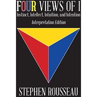 Four Views Of I: Instinct, Intellect, Intuition, Intention/Interpretation Edition - Four Views Of I: Instinct, Intellect, Intuition, Intention/Interpretation Edition - jetzt bei oelder-buchhandlung.de kaufen