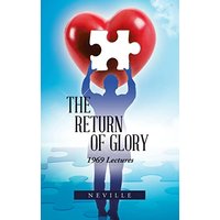The Return of Glory: 1969 Lectures