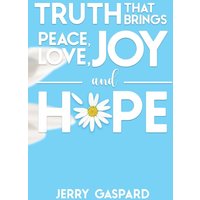 Truth that brings Peace, Love, Joy, and Hope - Truth that brings Peace, Love, Joy, and Hope - jetzt bei oelder-buchhandlung.de kaufen
