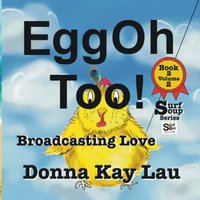 EggOh Too!: Broadcasting Love Book 2 Volume 2 (Surf Soup) - EggOh Too!: Broadcasting Love Book 2 Volume 2 (Surf Soup) - jetzt bei oelder-buchhandlung.de kaufen