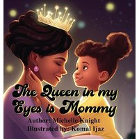 The Queen in my Eyes is Mommy - The Queen in my Eyes is Mommy - jetzt bei oelder-buchhandlung.de kaufen