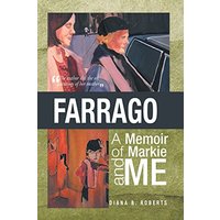 Farrago: A Memoir of Markie and Me : A Memoir of Markie and Me - Farrago: A Memoir of Markie and Me : A Memoir of Markie and Me - jetzt bei oelder-buchhandlung.de kaufen