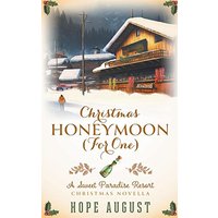 Christmas Honeymoon (For One) (Sweet Paradise Resort Christmas Novella, Band 1) - Christmas Honeymoon (For One) (Sweet Paradise Resort Christmas Novella, Band 1) - jetzt bei oelder-buchhandlung.de kaufen