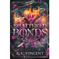 Shattered Bonds (Broken Legacy) - Shattered Bonds (Broken Legacy) - jetzt bei oelder-buchhandlung.de kaufen