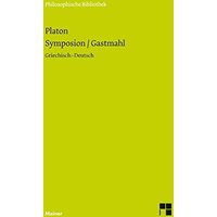 Symposion / Gastmahl (Philosophische Bibliothek)