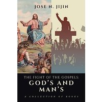 The Fight of the Gospels: God’s and Man’s: A Collection of Books - The Fight of the Gospels: God’s and Man’s: A Collection of Books - jetzt bei oelder-buchhandlung.de kaufen