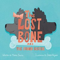 The Lost Bone: And the Found Sister - The Lost Bone: And the Found Sister - jetzt bei oelder-buchhandlung.de kaufen