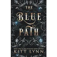 The Blue Path: Book 2 in the Blushing Moon Trilogy - The Blue Path: Book 2 in the Blushing Moon Trilogy - jetzt bei oelder-buchhandlung.de kaufen