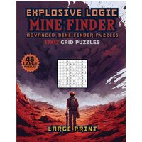 Explosive Logic Mine Finder: Advanced Finder Puzzles - Explosive Logic Mine Finder: Advanced Finder Puzzles - jetzt bei oelder-buchhandlung.de kaufen