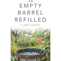 An Empty Barrel Refilled - An Empty Barrel Refilled - jetzt bei oelder-buchhandlung.de kaufen