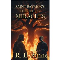 Saint Patrick's Scroll of Miracles (Scroll's Journey Series, Band 2) - Saint Patrick's Scroll of Miracles (Scroll's Journey Series, Band 2) - jetzt bei oelder-buchhandlung.de kaufen