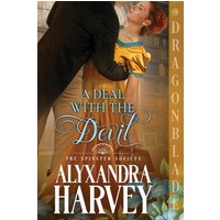 A Deal with the Devil: A Regency Historical Romance (The Spinster Society, Band 2) - A Deal with the Devil: A Regency Historical Romance (The Spinster Society, Band 2) - jetzt bei oelder-buchhandlung.de kaufen