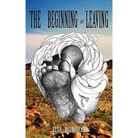 The Beginning of Leaving - The Beginning of Leaving - jetzt bei oelder-buchhandlung.de kaufen