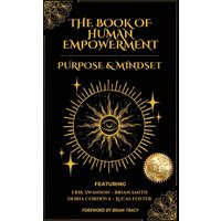 The Book of Human Empowerment: Purpose & Mindset - The Book of Human Empowerment: Purpose & Mindset - jetzt bei oelder-buchhandlung.de kaufen