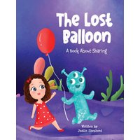 The Lost Balloon: A Book about Sharing - The Lost Balloon: A Book about Sharing - jetzt bei oelder-buchhandlung.de kaufen