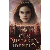 Our Mistaken Identity (Emmalynn Atera, Band 1) - Our Mistaken Identity (Emmalynn Atera, Band 1) - jetzt bei oelder-buchhandlung.de kaufen