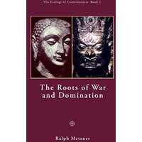 The Roots of War and Domination - The Roots of War and Domination - jetzt bei oelder-buchhandlung.de kaufen