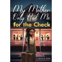 My Mother Only Had Me for the Check - My Mother Only Had Me for the Check - jetzt bei oelder-buchhandlung.de kaufen