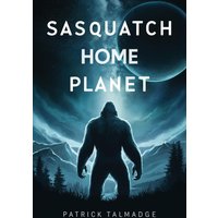 Sasquatch Home Planet - Sasquatch Home Planet - jetzt bei oelder-buchhandlung.de kaufen