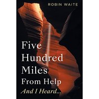 Five Hundred Miles From Help And I Heard... - Five Hundred Miles From Help And I Heard... - jetzt bei oelder-buchhandlung.de kaufen
