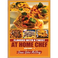 FLAVORS WITH A TWIST AT HOME CHEF - FLAVORS WITH A TWIST AT HOME CHEF - jetzt bei oelder-buchhandlung.de kaufen