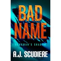 Bad Name (The Hangman's Shadow, Band 1) - Bad Name (The Hangman's Shadow, Band 1) - jetzt bei oelder-buchhandlung.de kaufen