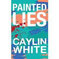 Painted Lies - Painted Lies - jetzt bei oelder-buchhandlung.de kaufen