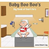 Baby Boo Boo's: Big Book Of Don't Do's - Baby Boo Boo's: Big Book Of Don't Do's - jetzt bei oelder-buchhandlung.de kaufen