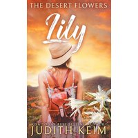 The Desert Flowers - Lily (The Desert Sage Inn) - The Desert Flowers - Lily (The Desert Sage Inn) - jetzt bei oelder-buchhandlung.de kaufen