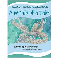 Humphrey, the Baby Humpback Whale: A Whale of a Tale - Humphrey, the Baby Humpback Whale: A Whale of a Tale - jetzt bei oelder-buchhandlung.de kaufen