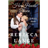 Her Hearts Desire (Of Noble Birth, Band 3) - Her Hearts Desire (Of Noble Birth, Band 3) - jetzt bei oelder-buchhandlung.de kaufen