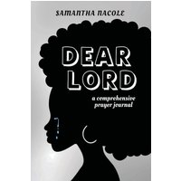 Dear Lord: A Comprehensive Prayer Journal - Dear Lord: A Comprehensive Prayer Journal - jetzt bei oelder-buchhandlung.de kaufen