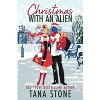 Christmas with an Alien: A Sci-Fi Alien Holiday Romance - Christmas with an Alien: A Sci-Fi Alien Holiday Romance - jetzt bei oelder-buchhandlung.de kaufen