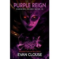 Purple Reign: Hanging Chads Book IV - Purple Reign: Hanging Chads Book IV - jetzt bei oelder-buchhandlung.de kaufen