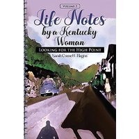 Life Notes by a Kentucky Woman: Looking for the High Point (Volume 3) - Life Notes by a Kentucky Woman: Looking for the High Point (Volume 3) - jetzt bei oelder-buchhandlung.de kaufen