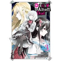 The Detective Is Already Dead, Vol. 3 (manga) (DETECTIVE IS ALREADY DEAD GN) - The Detective Is Already Dead, Vol. 3 (manga) (DETECTIVE IS ALREADY DEAD GN) - jetzt bei oelder-buchhandlung.de kaufen