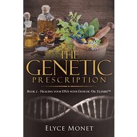 The Genetic Prescription: Book 2 - Healing your DNA with Genetic Oil Elixirs¿ - The Genetic Prescription: Book 2 - Healing your DNA with Genetic Oil Elixirs¿ - jetzt bei oelder-buchhandlung.de kaufen