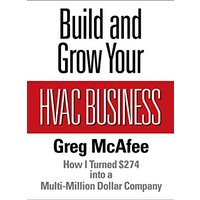Build and Grow Your HVAC Business: How I Turned $274 into a Multi-Million Dollar Company - Build and Grow Your HVAC Business: How I Turned $274 into a Multi-Million Dollar Company - jetzt bei oelder-buchhandlung.de kaufen