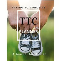 TTC Trying To Conceive - A Journal for Woman - TTC Trying To Conceive - A Journal for Woman - jetzt bei oelder-buchhandlung.de kaufen