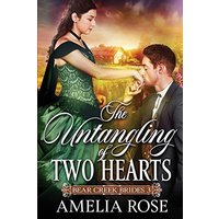 The Untangling of Two Hearts: Historical Western Mail Order Bride Romance (Bear Creek Brides, Band 3)