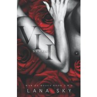 VII (Seven): A Dark Mafia Romance: War of Roses Universe - VII (Seven): A Dark Mafia Romance: War of Roses Universe - jetzt bei oelder-buchhandlung.de kaufen