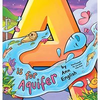 A Is for Aquifer - A Is for Aquifer - jetzt bei oelder-buchhandlung.de kaufen