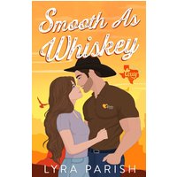 Smooth As Whiskey (Extended Edition): An older brother's best friend, secret relationship small town romance: a small-town southern cowboy romance (Valentine Texas, Band 4) - Smooth As Whiskey (Extended Edition): An older brother's best friend, secret relationship small town romance: a small-town southern cowboy romance (Valentine Texas, Band 4) - jetzt bei oelder-buchhandlung.de kaufen