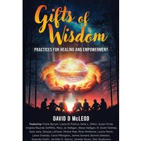 Gifts of Wisdom: Practices for Healing and Empowerment - Gifts of Wisdom: Practices for Healing and Empowerment - jetzt bei oelder-buchhandlung.de kaufen