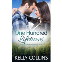 One Hundred Lifetimes (Aspen Cove Romance, Band 7) - One Hundred Lifetimes (Aspen Cove Romance, Band 7) - jetzt bei oelder-buchhandlung.de kaufen