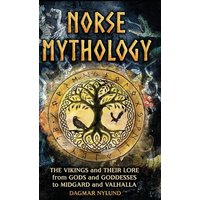 Norse Mythology: The Vikings and Their Lore, from Gods and Goddesses to Midgard and Valhalla - Norse Mythology: The Vikings and Their Lore, from Gods and Goddesses to Midgard and Valhalla - jetzt bei oelder-buchhandlung.de kaufen