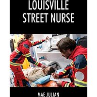 Louisville Street Nurse - Louisville Street Nurse - jetzt bei oelder-buchhandlung.de kaufen