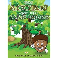 The Acorn and the Oak Tree - The Acorn and the Oak Tree - jetzt bei oelder-buchhandlung.de kaufen
